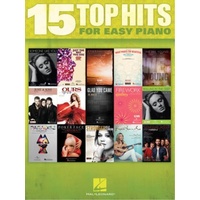 15 TOP HITS FOR EASY PIANO