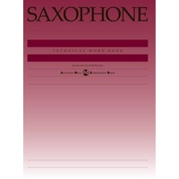 SAXOPHONE TECHNICAL WORKBOOK REVISED AMEB