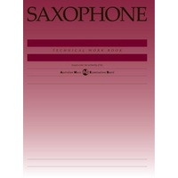 SAXOPHONE TECHNICAL WORKBOOK REVISED AMEB