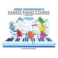 John Thompson'S Easiest Piano Course - Part 2 - Book Only